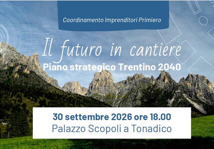 Incontro a Primiero “Il futuro in cantiere”