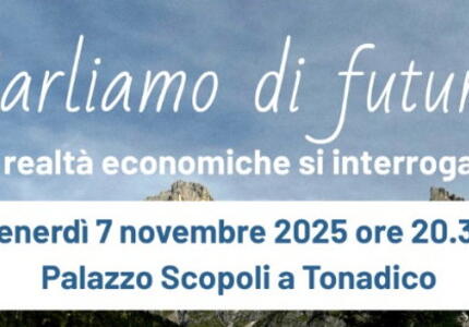 Parliamo di Futuro Incontro Imprenditori Primiero 7 novembre