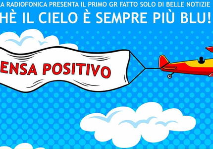 Da oggi a Radio Primiero il GR delle belle notizie con “Pensa Positivo”